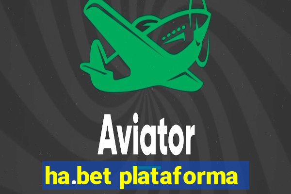 ha.bet plataforma